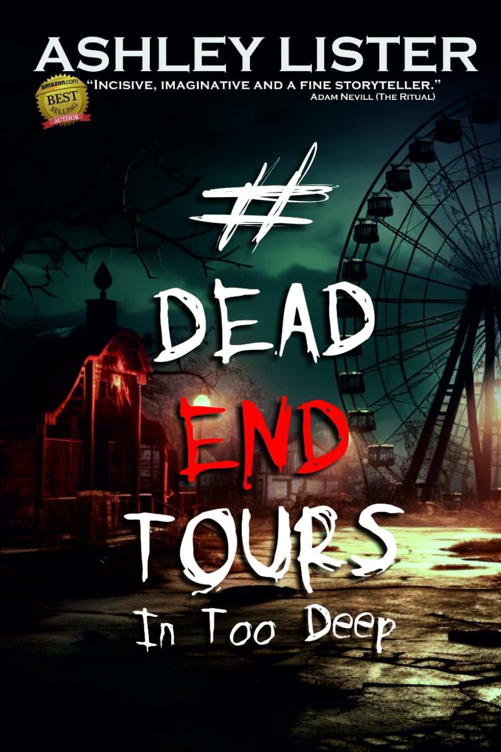 #DeadEndTours: In Too Deep: 3