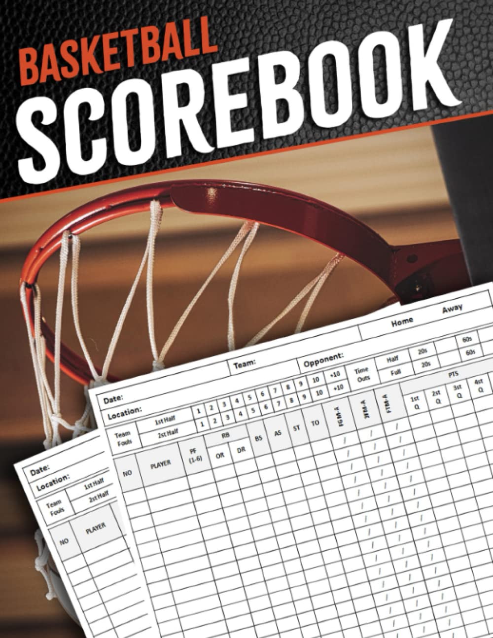 Basketball Scorebook: Basketball Score Sheets, Basketball Game Stats Book, Basketball Score Pads for Scorekeeping, Great Gift for Basketball Coach, Players, Large Print 8.5 x 11 inches