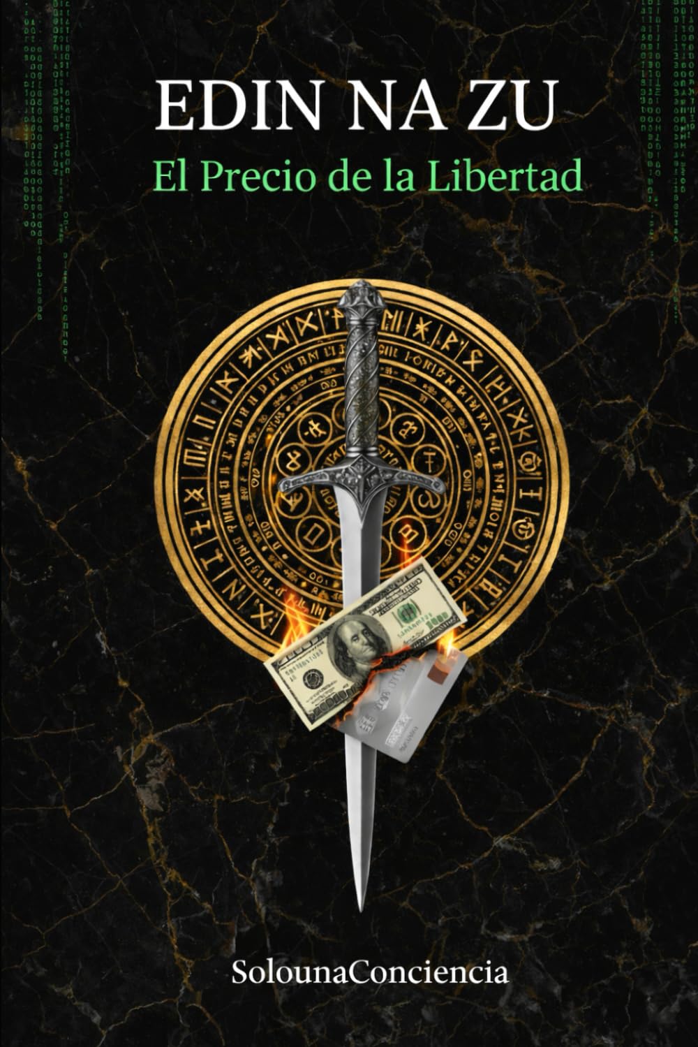 Edin Na Zu: El Precio de la Libertad: 1