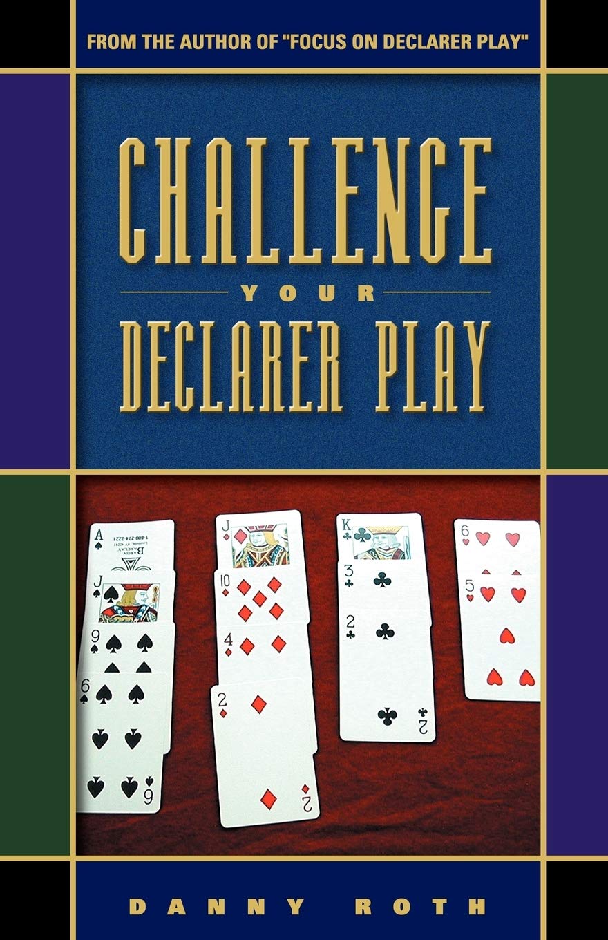 Challenge Your Declarer Play at Bridge