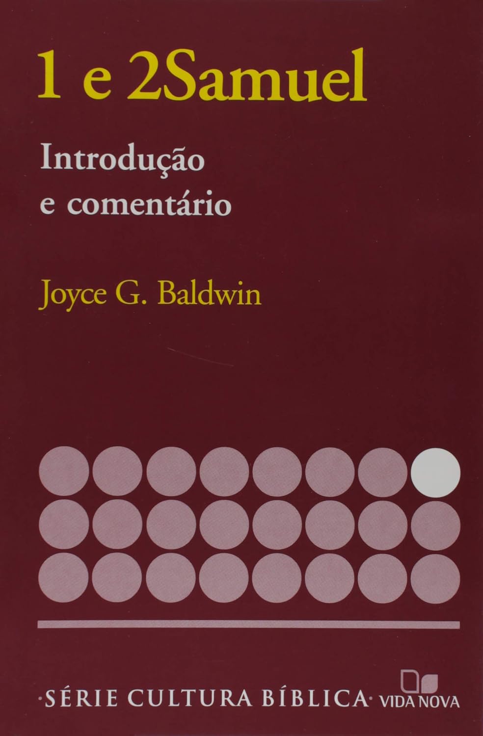 Capa de 1 e 2 Samuel – Série Cultura Bíblica, de Joyce G. Baldwin