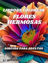 Libro de Colorear flores Hermosas: Libro de colorear Flores preciosas(Rosa, Tulipán, Lirio, Margarita, Girasol, Orquídea etc..)