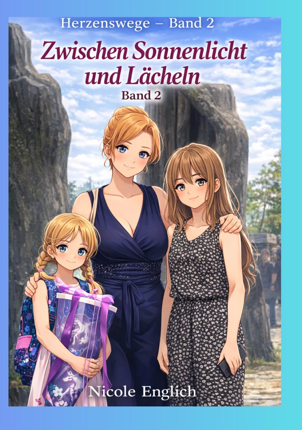 Zwischen Sonnenlicht und Lächeln (Herzenswege)
