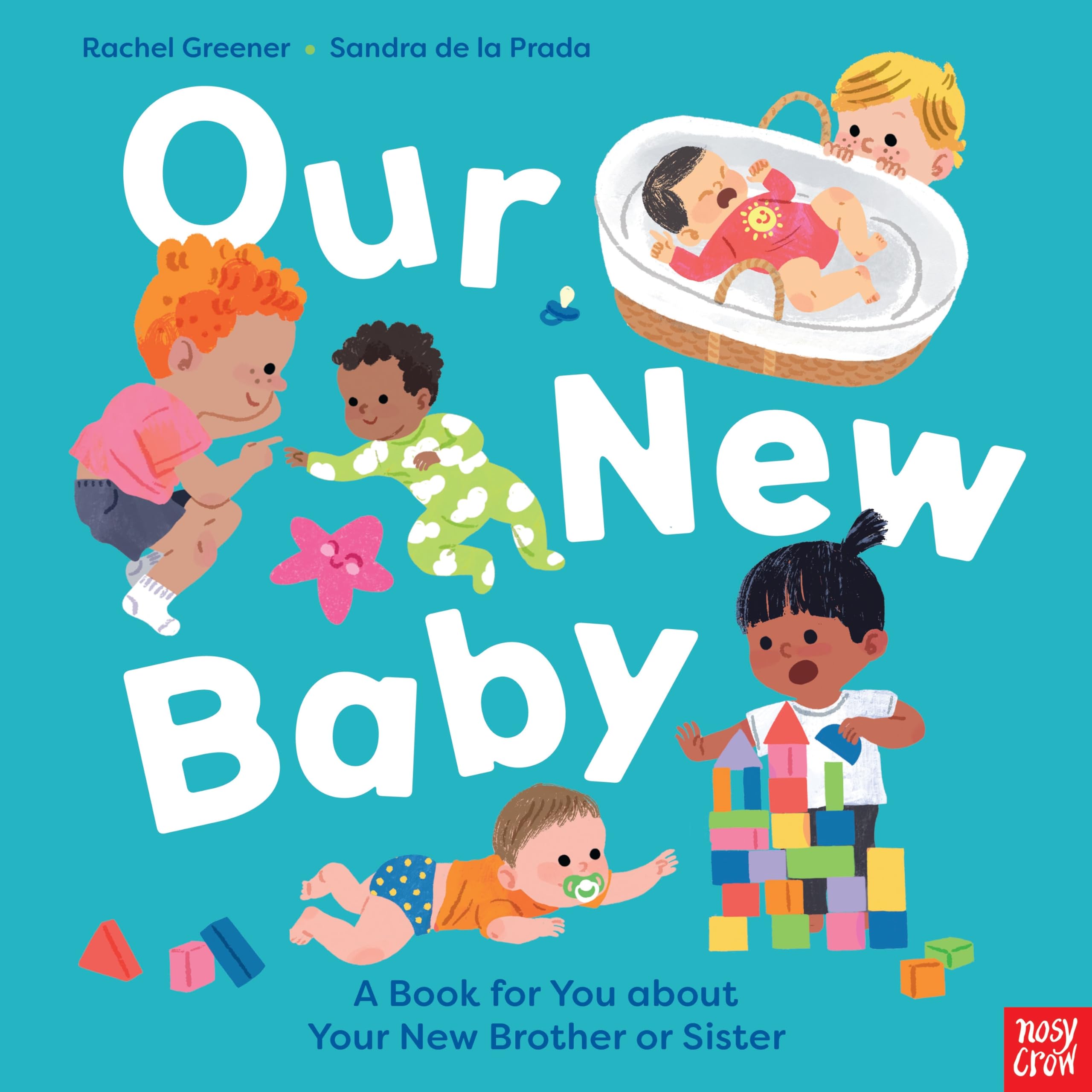 Our New Baby: A Book for You about Your New Brother or Sister
