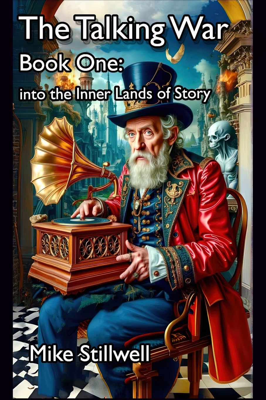 The Talking War: Book One: into the Inner Lands of Story