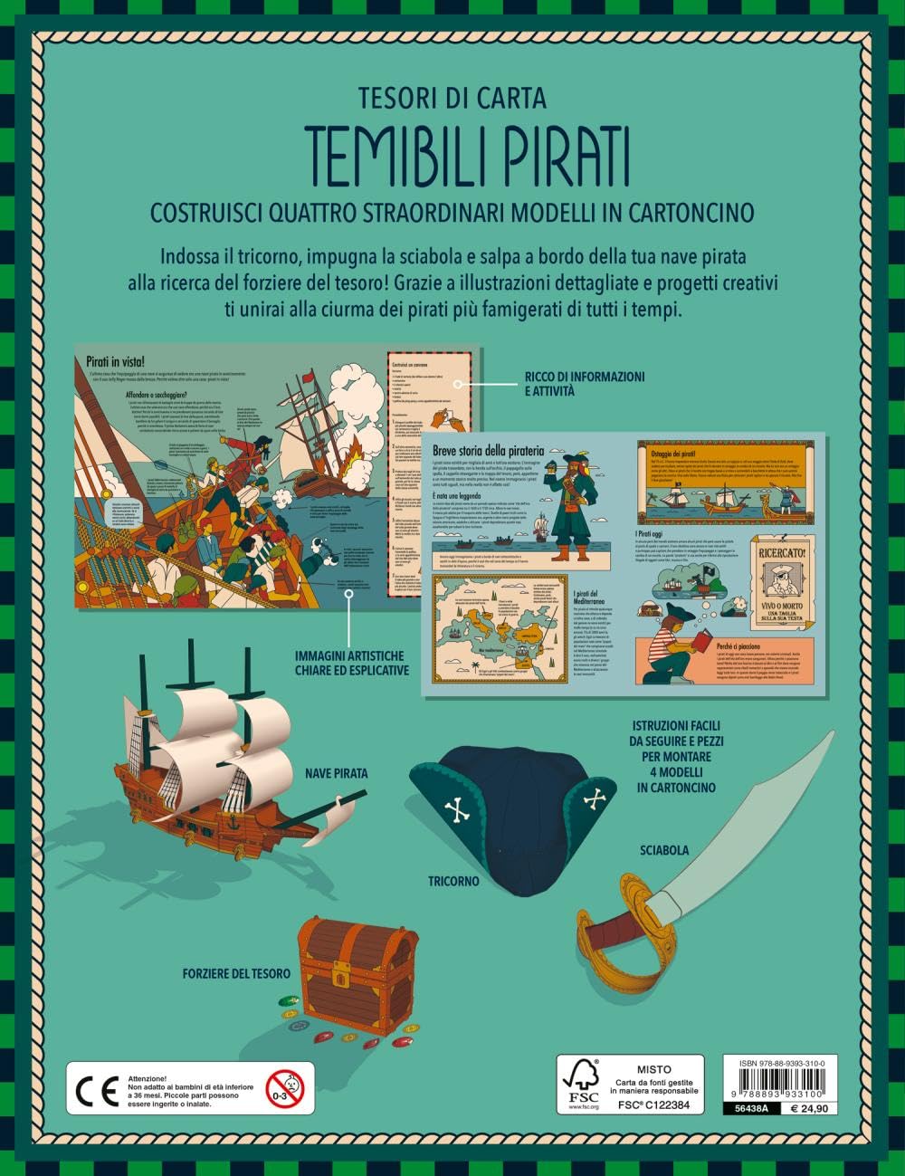 Temibili pirati. Scopri l'età dell'oro dei pirati con quattro modelli da costruire. Tesori di carta. Ediz. a colori. Con 4 modelli da costruire