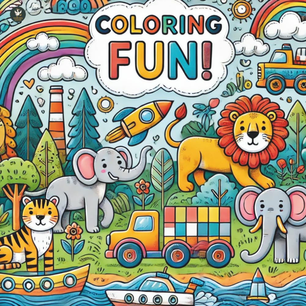 Adventure Colours: Fun with Animals and Vehicles: 100 Playful Colouring Pages Featuring Cute Animals, Busy Vehicles, and Imaginative Scenes for Kids (Dancing Goose)