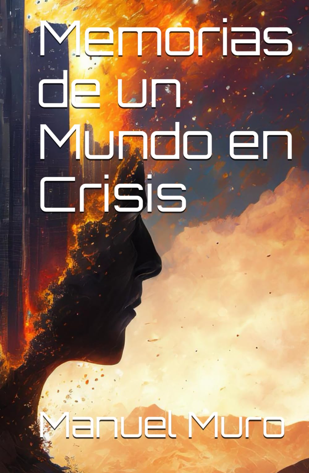 Memorias de un Mundo en Crisis