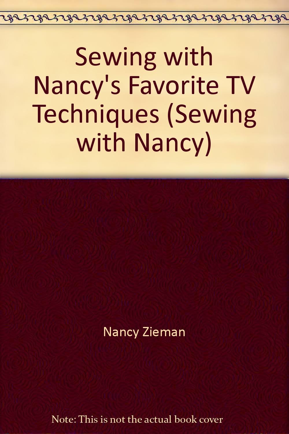 Sewing with Nancy's Favorite TV Techniques (Sewing with Nancy) Nancy