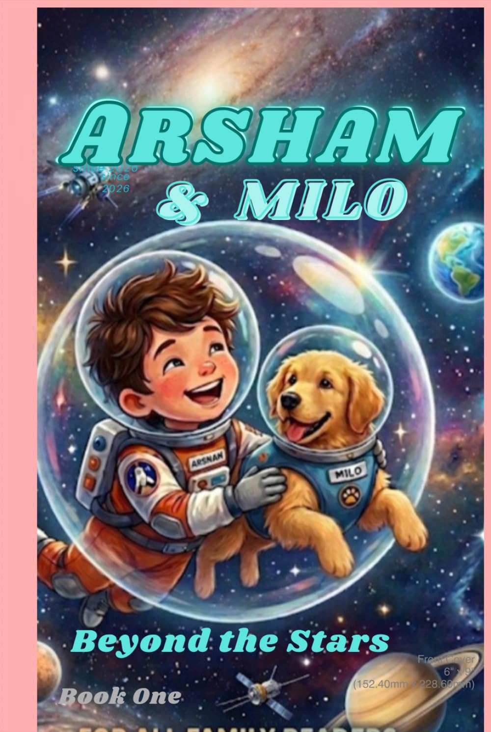 ARSHAM AND MILO: BEYOND THE STARS: A Space Adventure of Mystery and Lost Civilizations