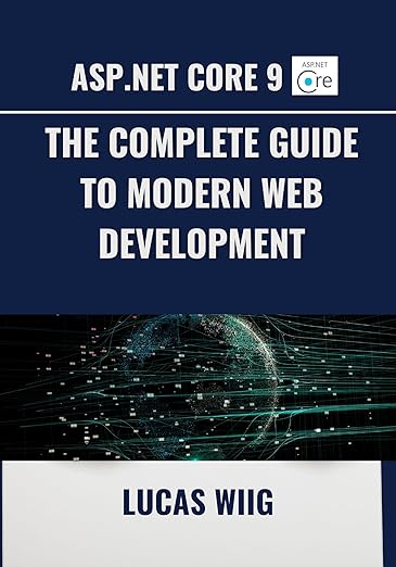 ASP.NET Core 9: The Complete Guide to Modern Web Development eBook ...