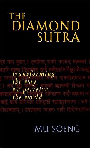 The Diamond Sutra: Transforming the Way We Perceive the World
