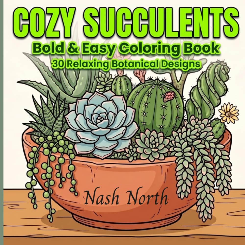 Cozy Succulents: Bold & Easy Coloring Book