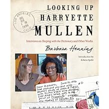 Looking Up Harryette Mullen Interviews on Sleeping with the Dictionary and Other Works