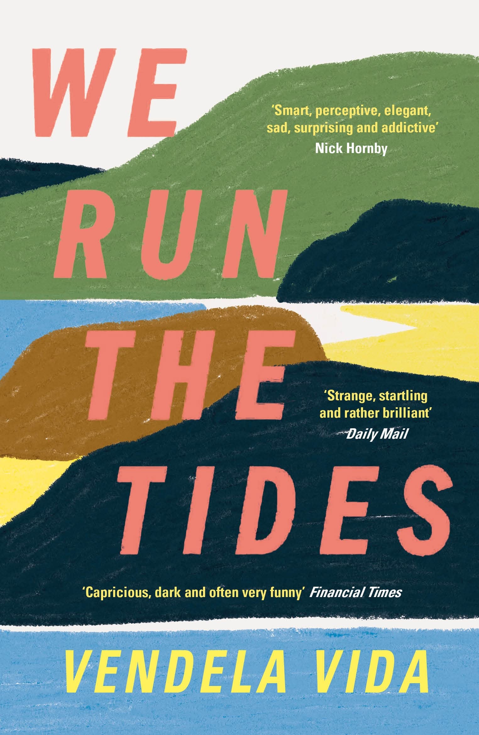 We Run the Tides by Vendela Vida PAPERBACK 9781786499608