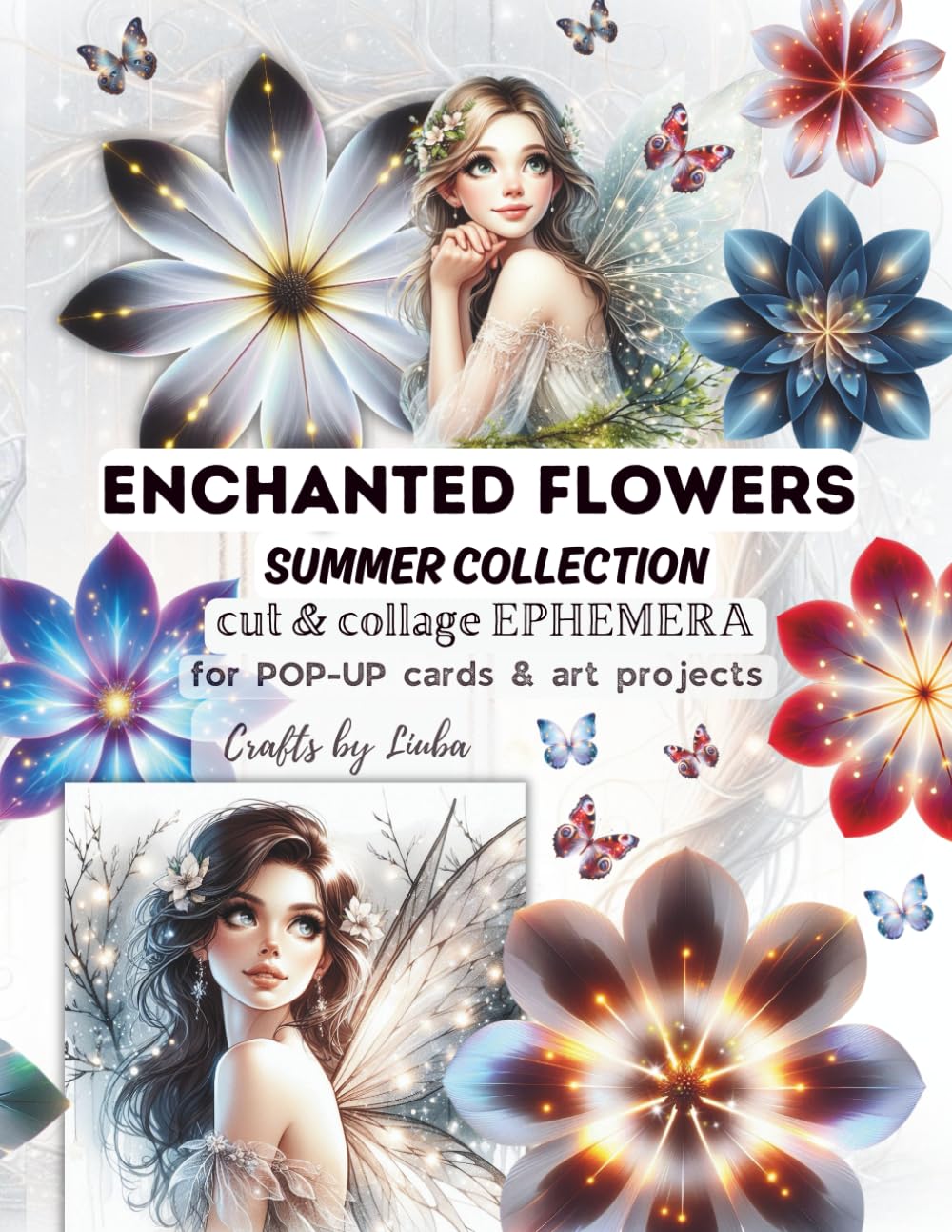 ENCHANTED FLOWERS Summer Collection CUT & COLLAGE EPHEMERA: for POP-UP CARDS, Scrapbooking & Art Projects