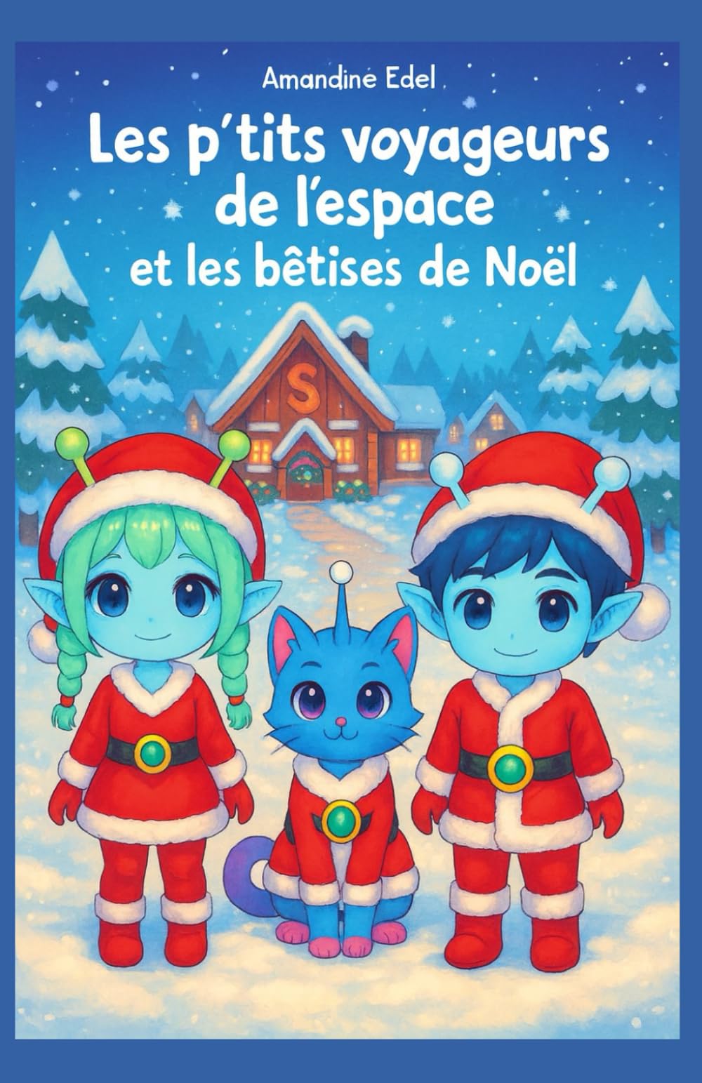 Les p’tits voyageurs de l’espace et les bêtises de Noël