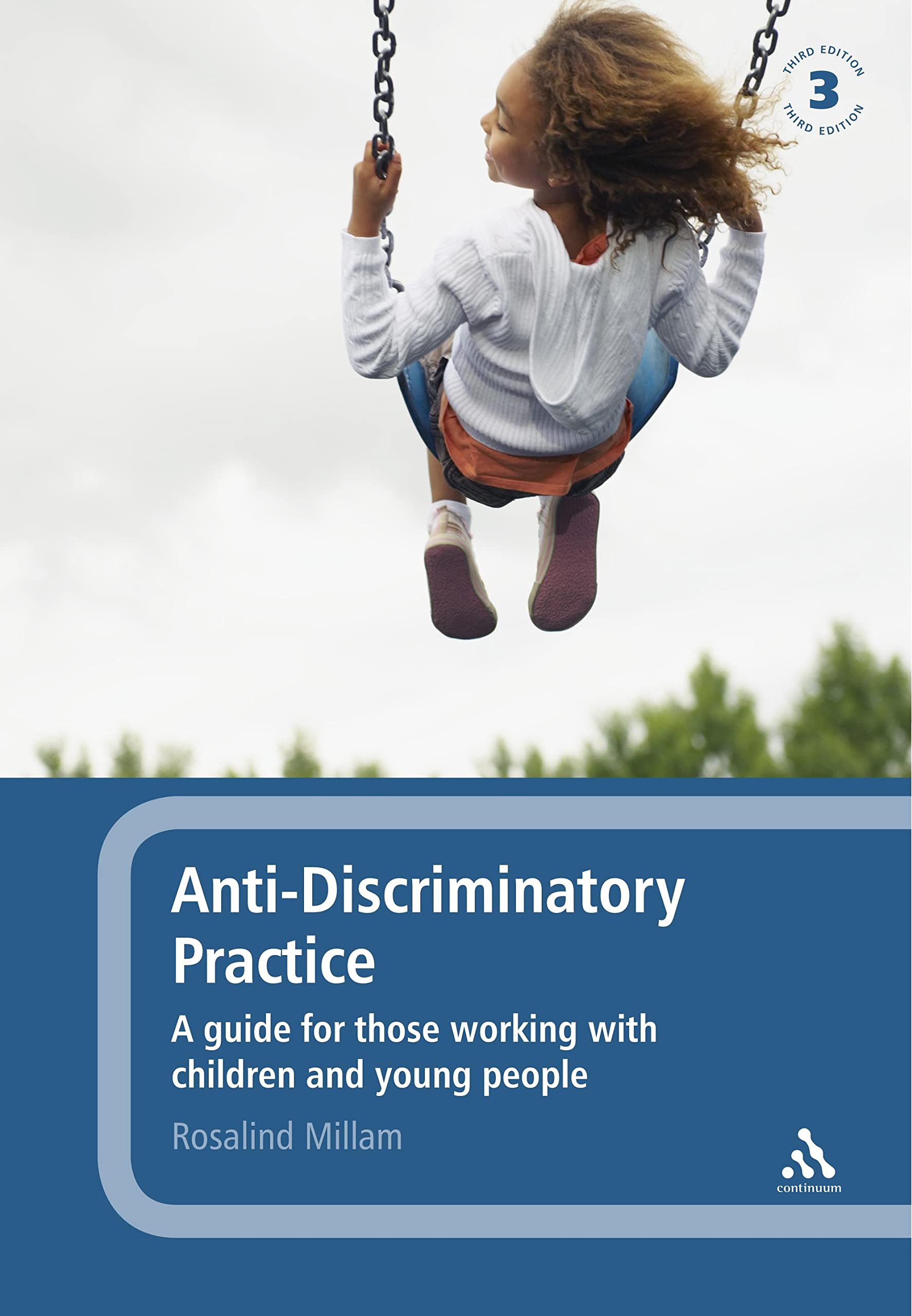 Anti-discriminatory Practice : A Guide for Those Working with Children and Young People