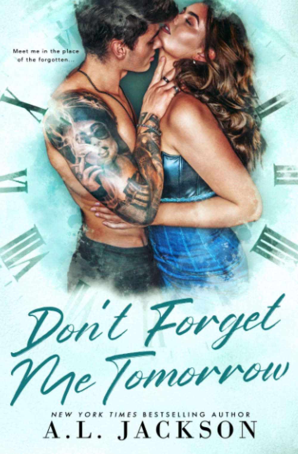 A.L. Jackson Books, Inc. Don't Forget Me Tomorrow (2)