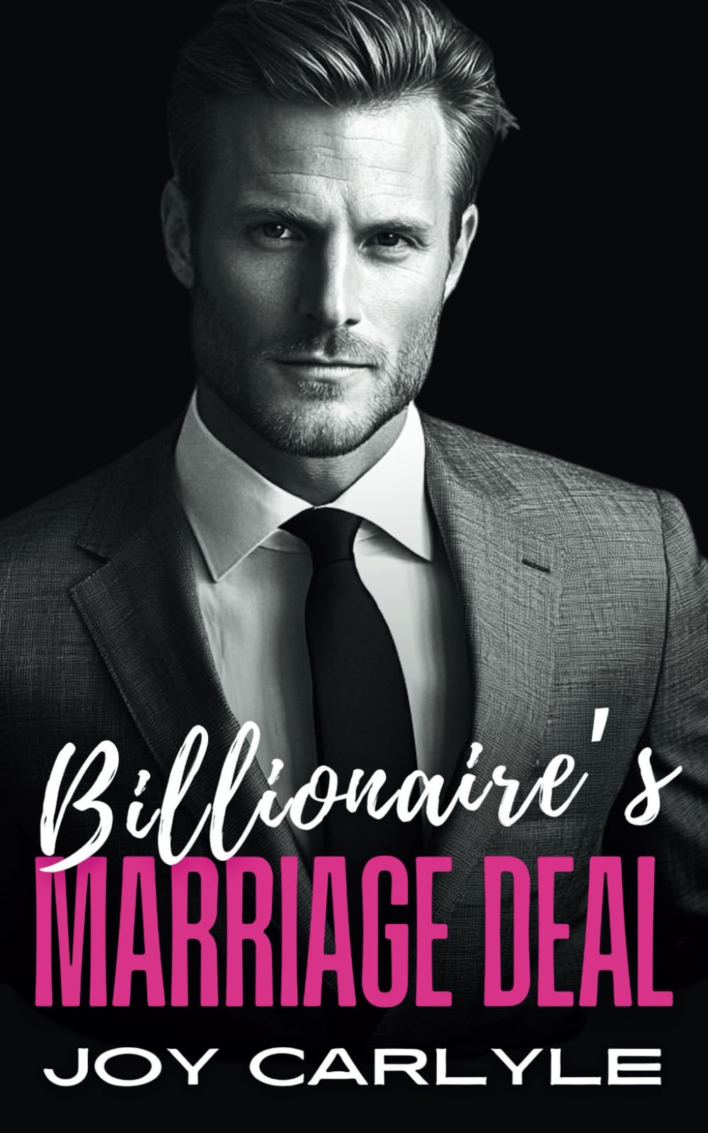 Billionaire's Marriage Deal: A Second Chance, Secret Baby Romance (The Billionaires' Convenient Vows)