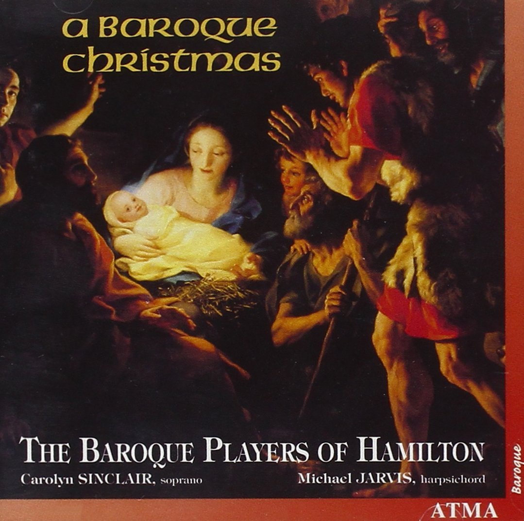 Baroque Christmas [Audio CD] Baroque Players of Hamilton; Sinclair and Jarvis