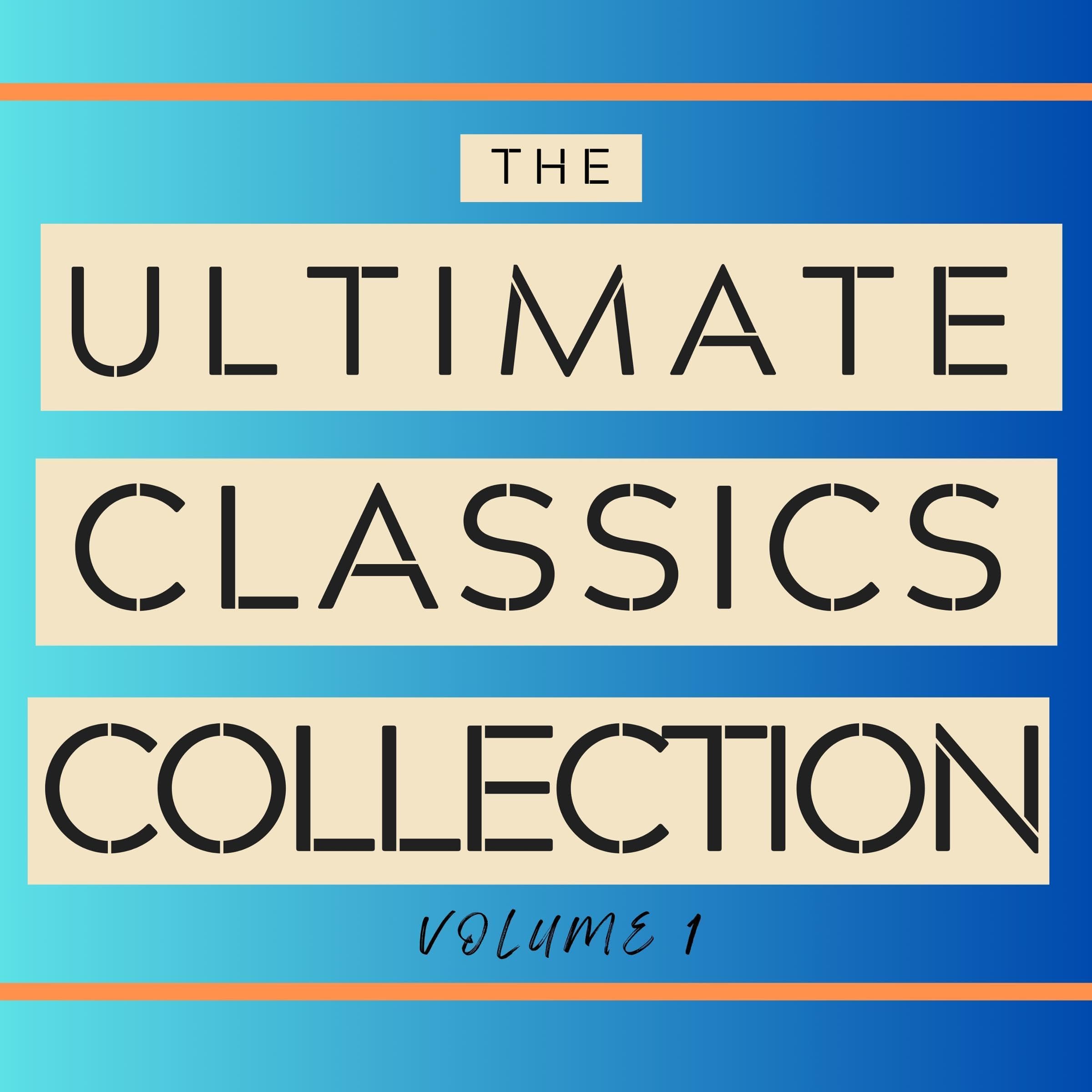 The Ultimate Classics Collection – Volume One