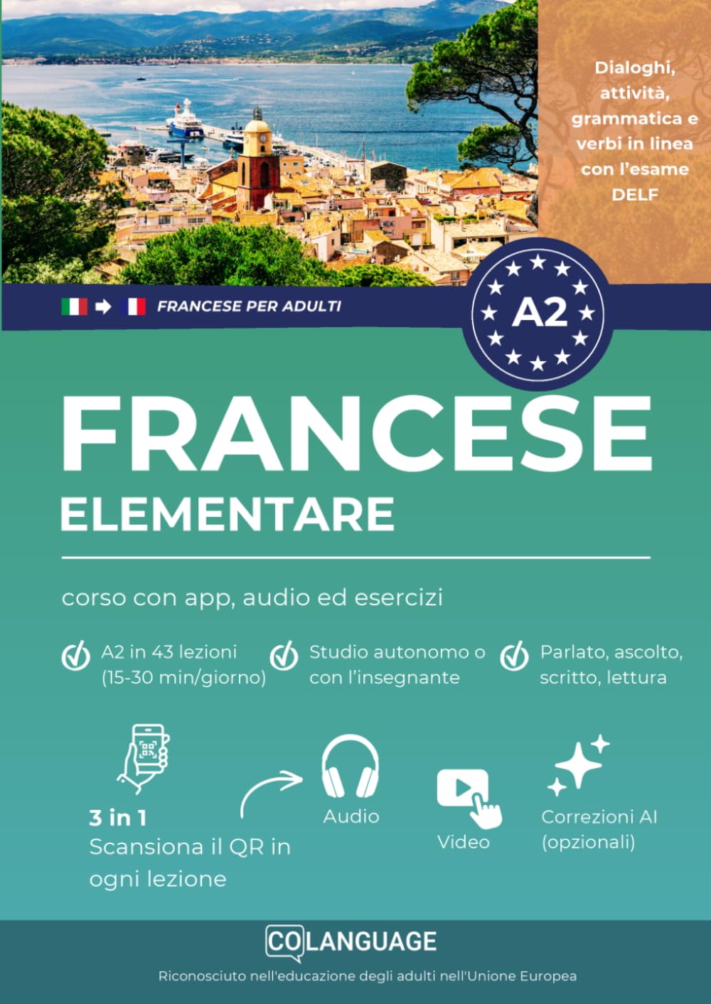 Francese A2 elementare: corso con app, audio ed esercizi: Impara il francese A2 con attività, grammatica, esercizi, vocabolario e audio. Per studio ... al DELF.: 2 (Francese per adulti)
