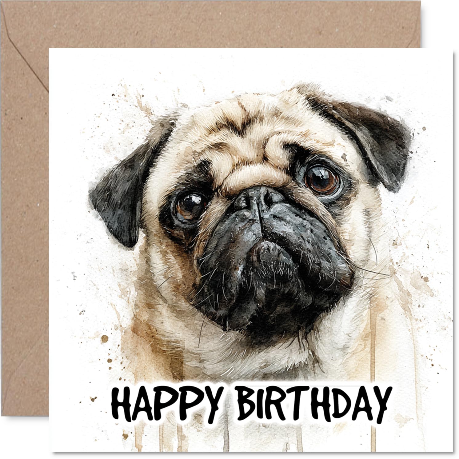 Pug Birthday Card for Men Women - Dog Breeds - Happy Birthday Card for Auntie Uncle Neighbour Dad, 145mm Bday Greeting Cards
