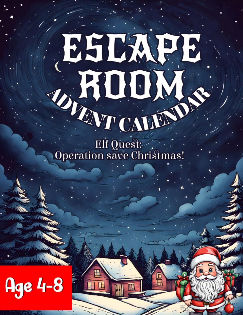 Elf Quest: Operation Save Christmas!: Escape Room Advent for 4-8 Year olds