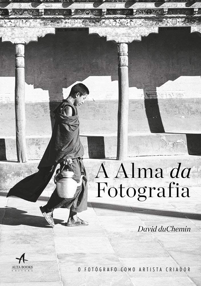 A Alma da Fotografia. O Fotógrafo Como Artista Criador