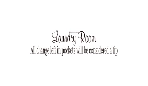 Laundry Room All Change Left In Pockets Will Be Considered A Tip - Wall Decal - Choose Color