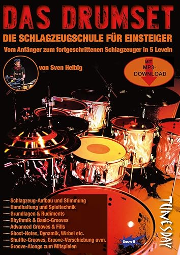 Das Drumset - Schlagzeug-Lehrbuch für Einsteiger mit Playalongs - Drums lernen mit Schlagzeugschule inkl. Audio- + Video-Download: Vom Anfänger zum fortgeschrittenen Schlagzeuger in 5 Leveln