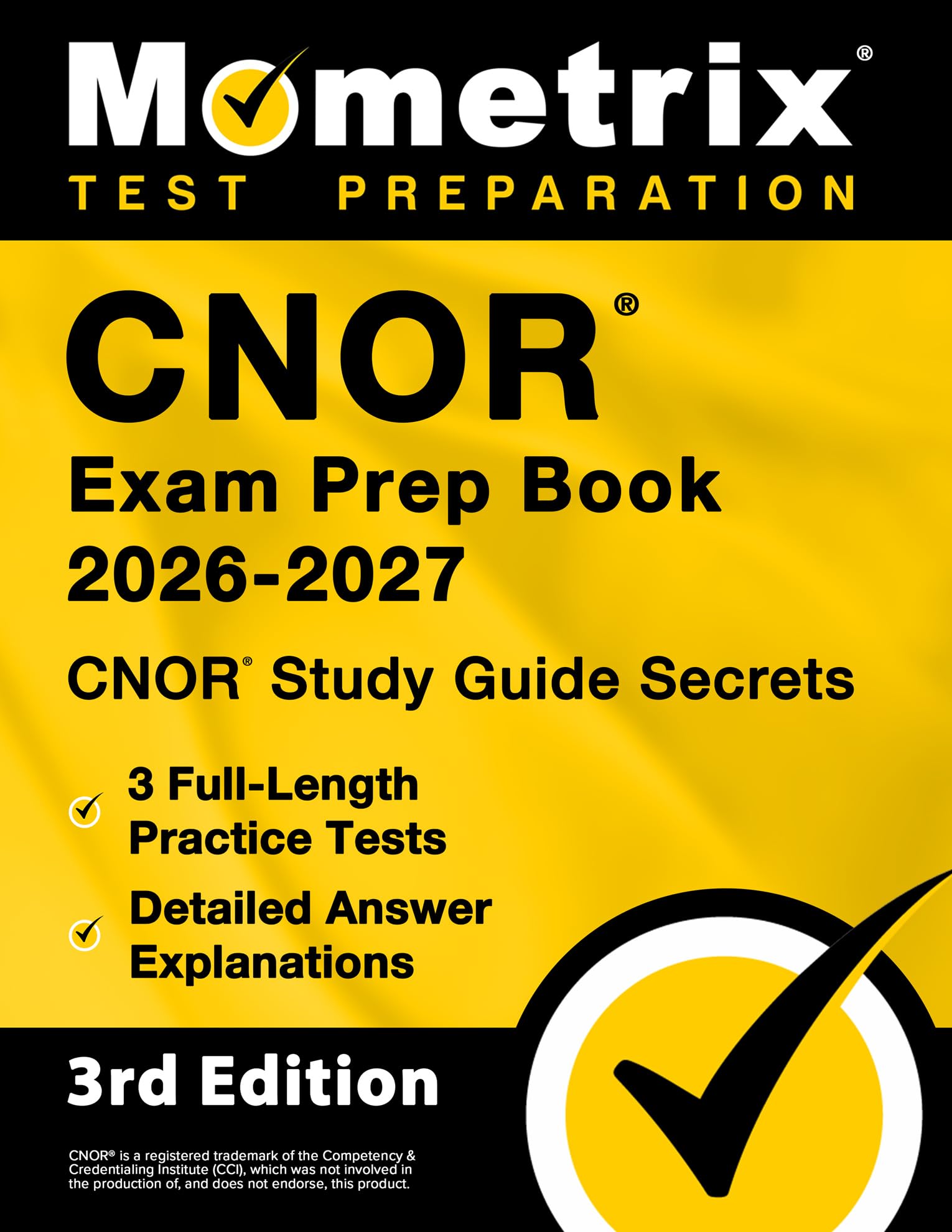CNOR Exam Prep Book: CNOR Study Guide Secrets, Full-Length Practice Test, Detailed Answer Explanations: [3rd Edition]