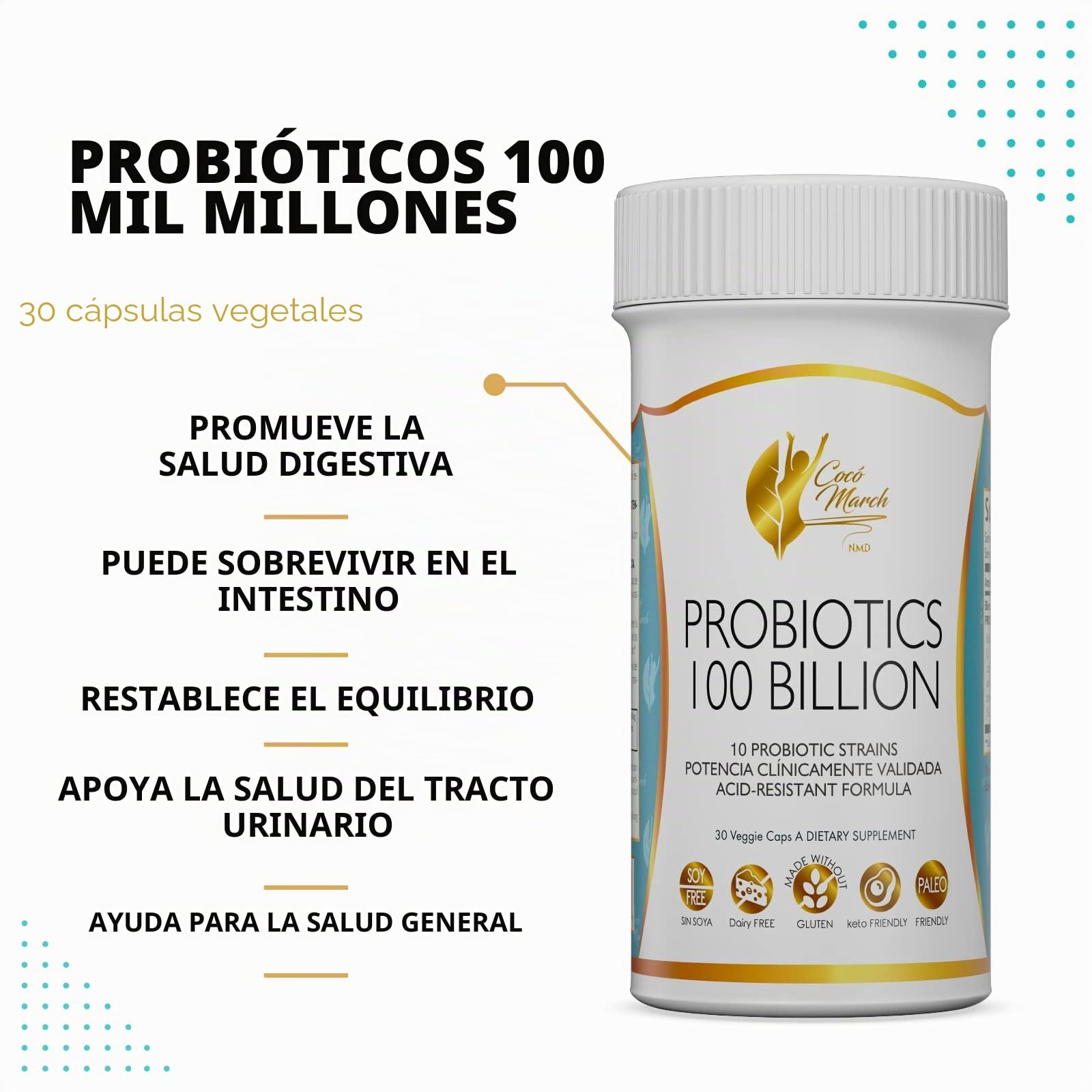 Coco March N.M.D Probióticos 100 mil millones – Suplemento para salud intestinal – Sin gluten, lácteos ni soja – Dieta keto y paleo – 30 cápsulas