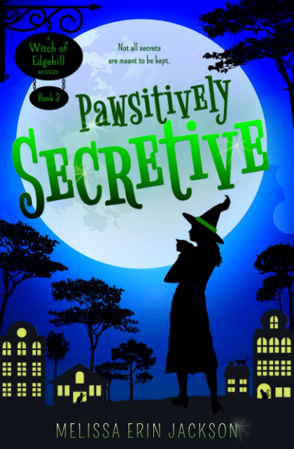 Pawsitively Secretive: 3 (A Witch of Edgehill Mystery)