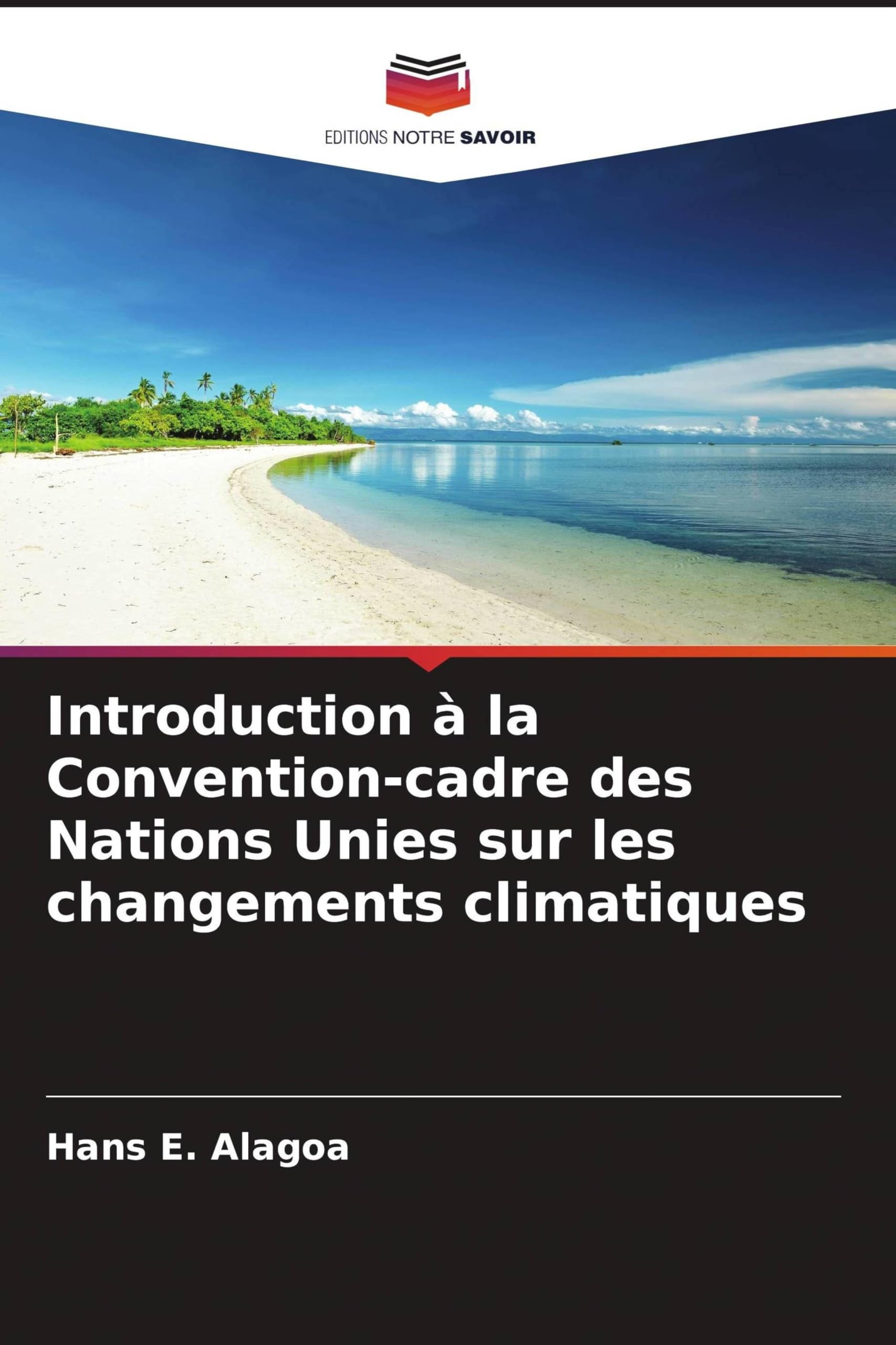 Introduction à la Convention-cadre des Nations Unies sur les changements climatiques