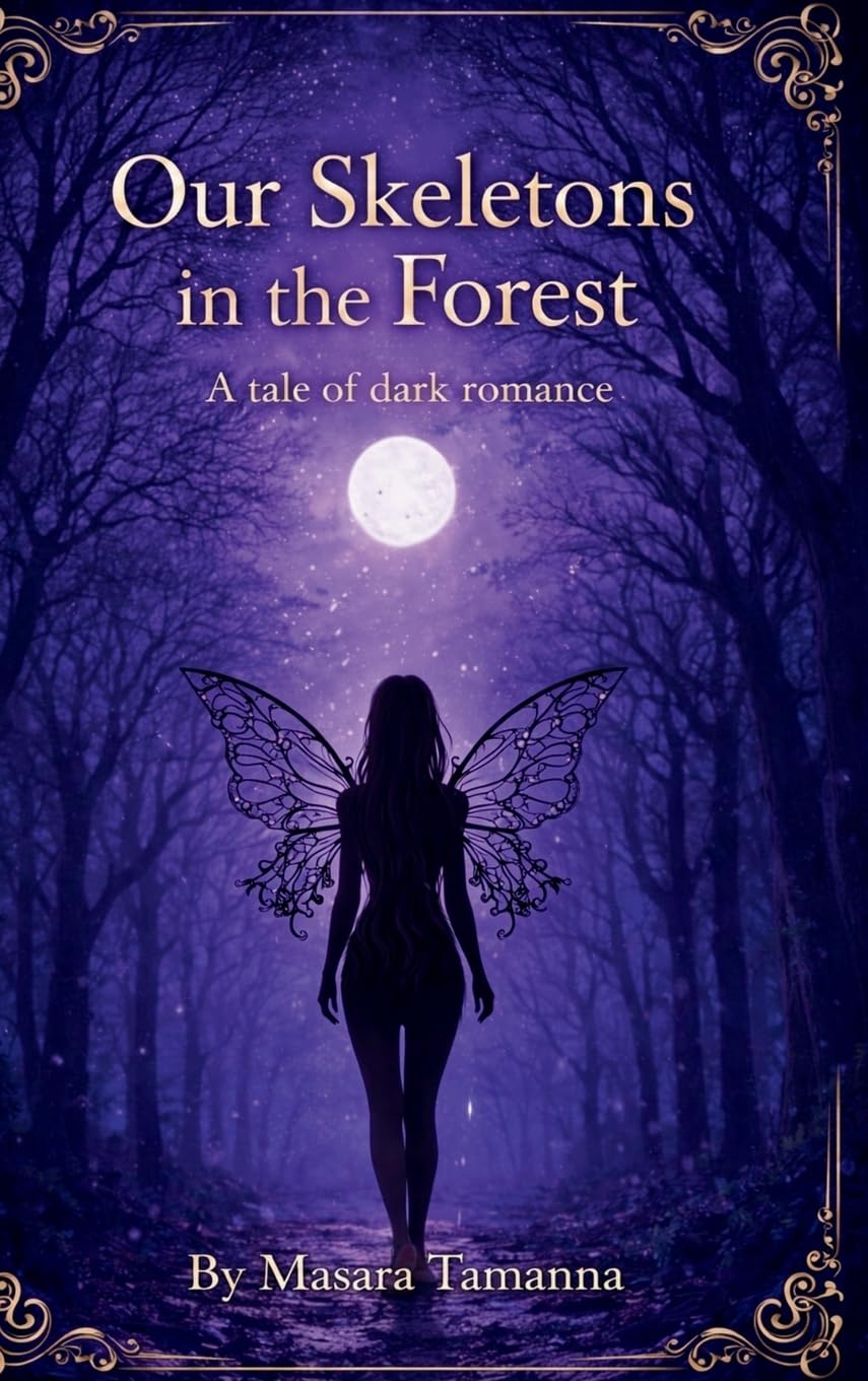 Our Skeletons in the Forest: A Tale of Dark Romance