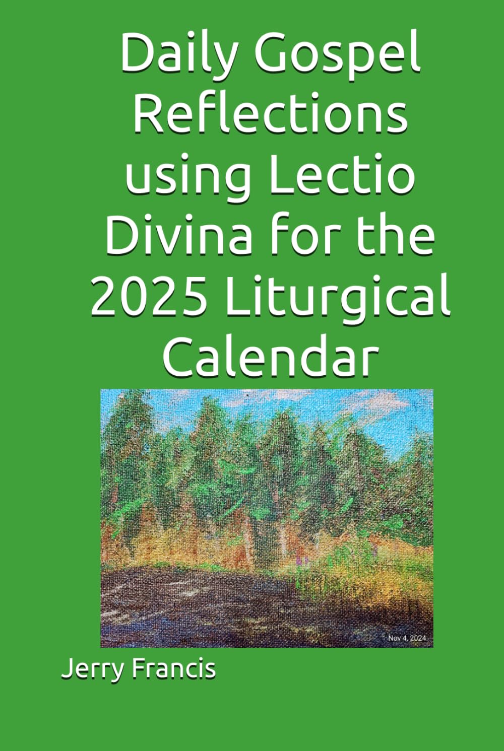 Daily Gospel Reflections using Lectio Divina for the 2025 Liturgical Calendar