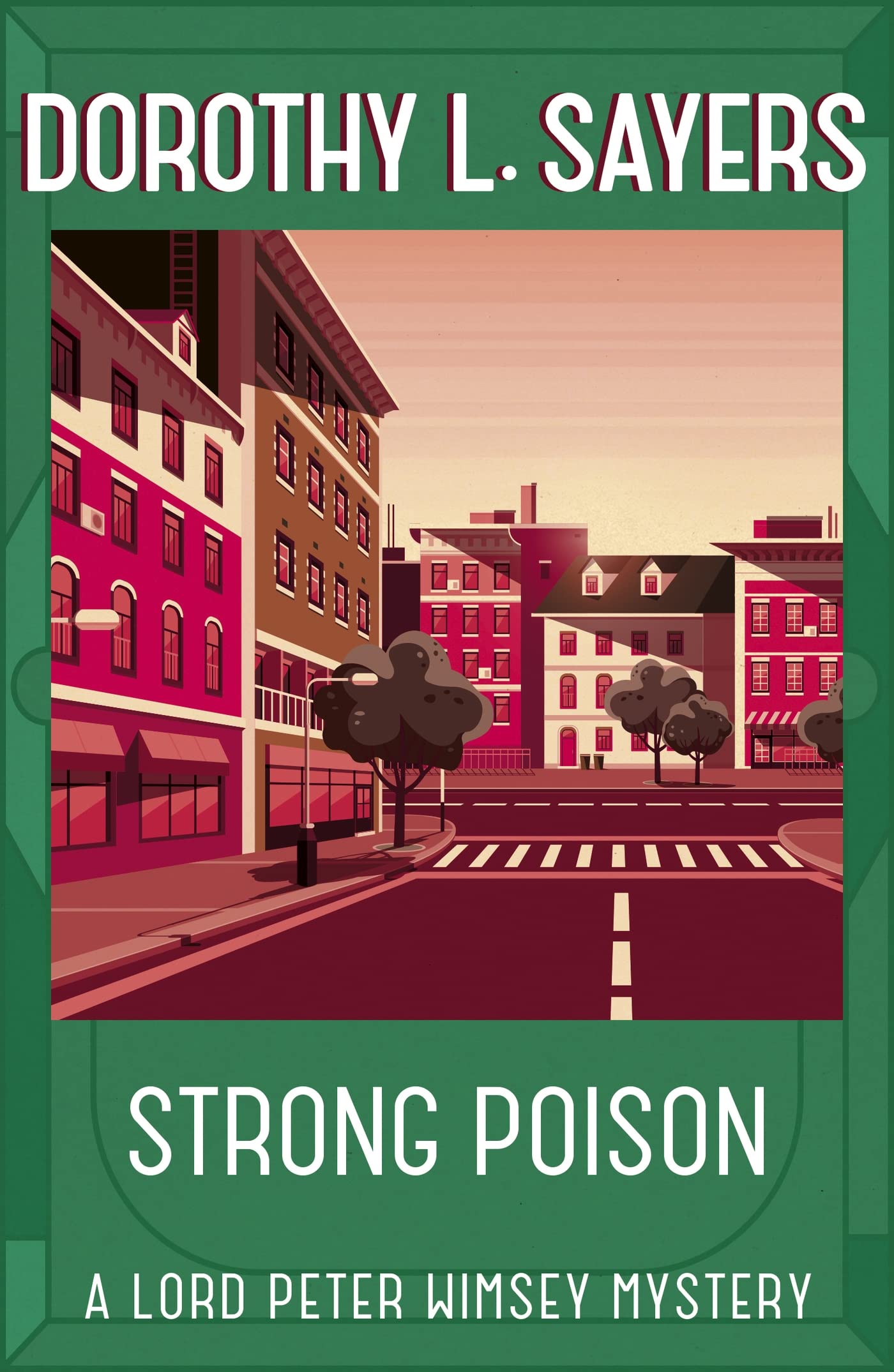 Strong Poison: The iconic British detective series from one of our greatest ever writers (Lord Peter Wimsey Mysteries)
