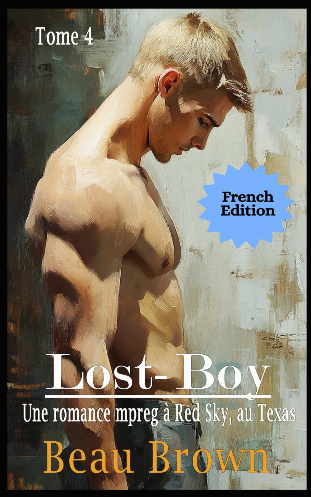 Lost Boy: Une romance mpreg à Red Sky, au Texas (Mpreg à Red Sky, au Texas FRENCH)