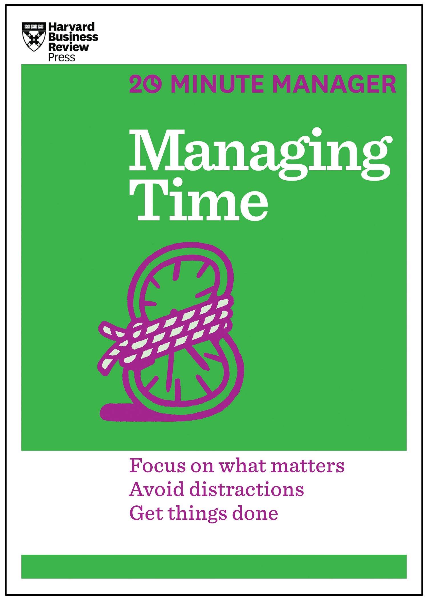 Managing Time (HBR 20-Minute Manager Series) by Harvard Business Review