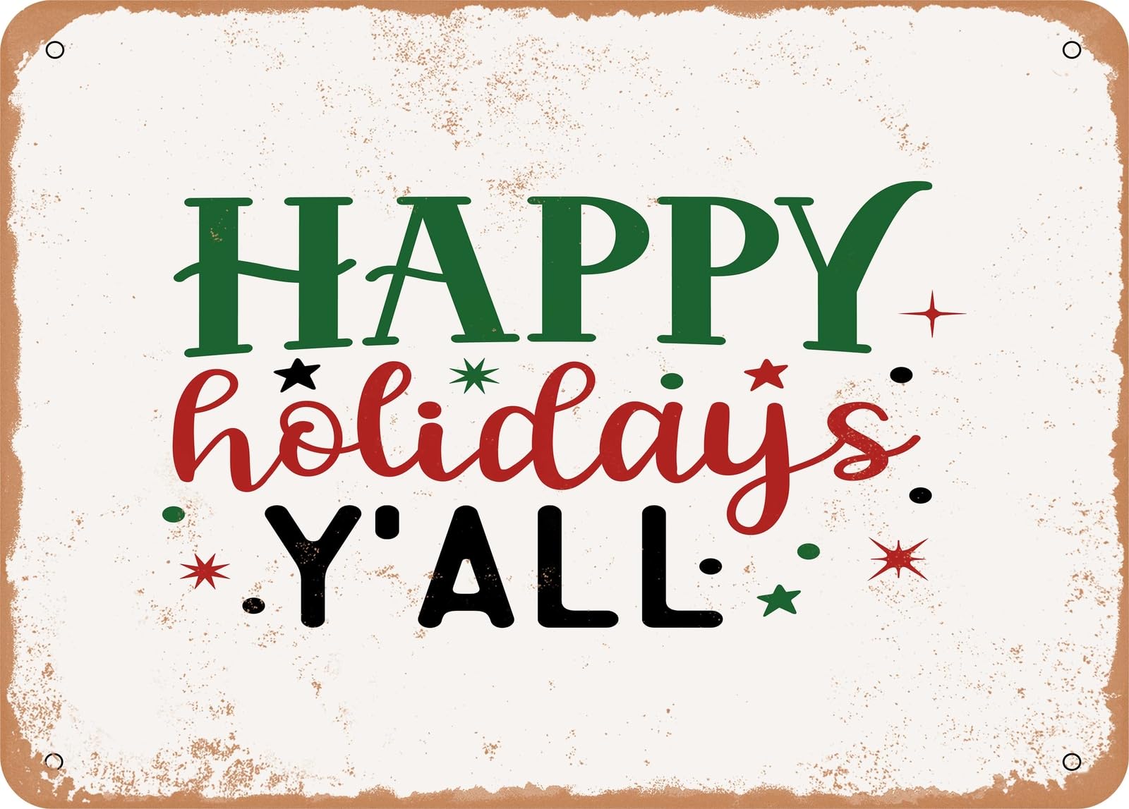 Metal Sign - Happy Holidays Y'all - 2 - Vintage Rusty Look Sign home decor