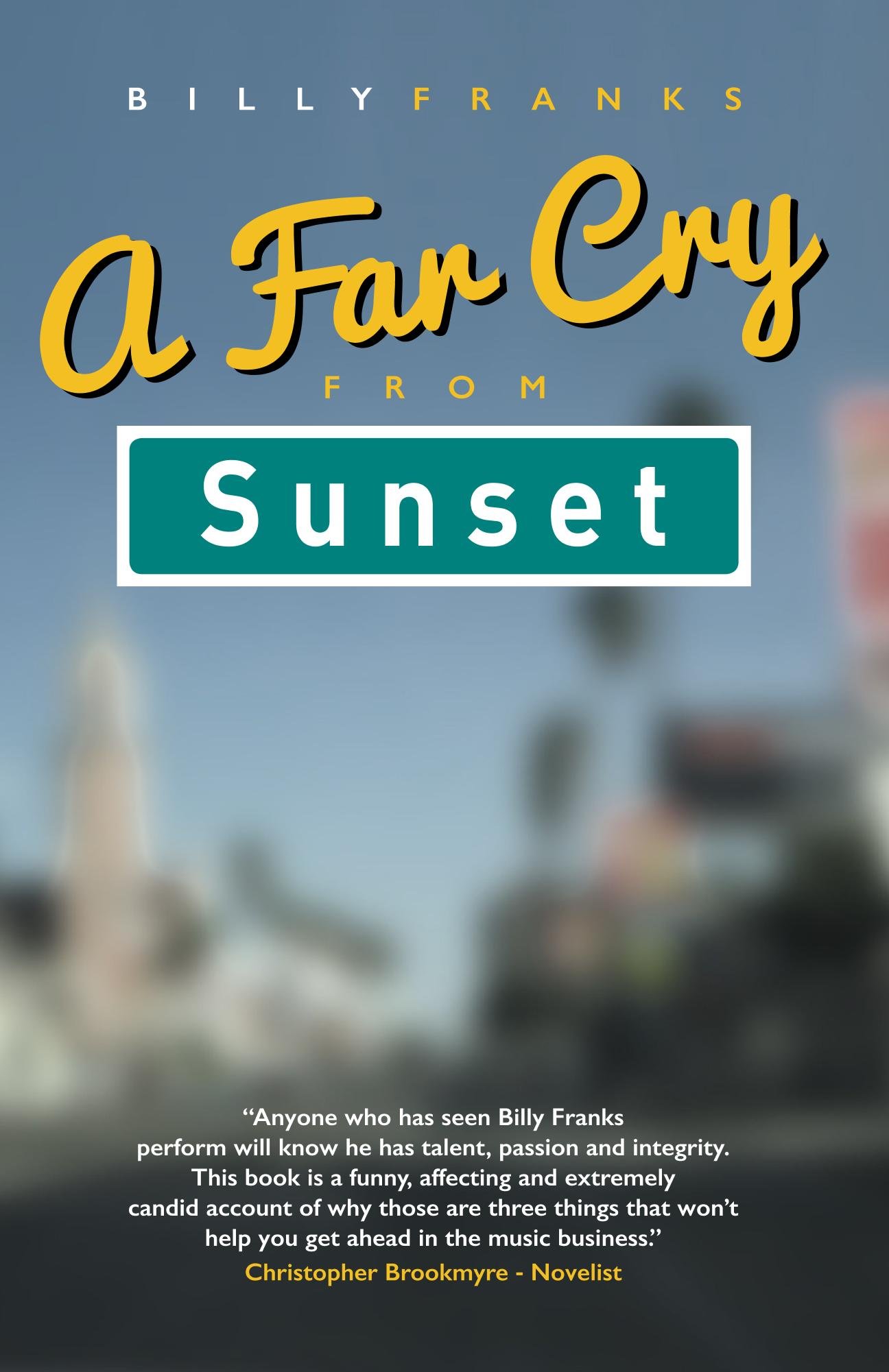 A Far Cry From Sunset: Can 4 Friends Travel 5 Countries & Get 10 Superstars To Appear On A Tribute Album To 1 Unknown Songwriter?