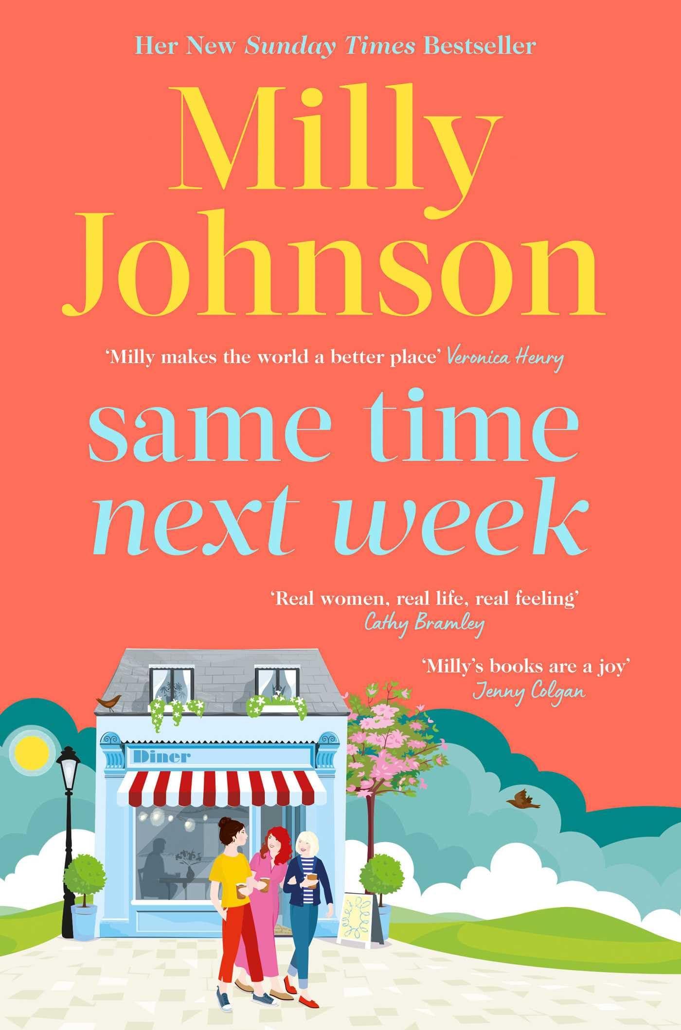 Same Time Next Week: 'Real women, real life, real feeling,... - Johnson, Milly