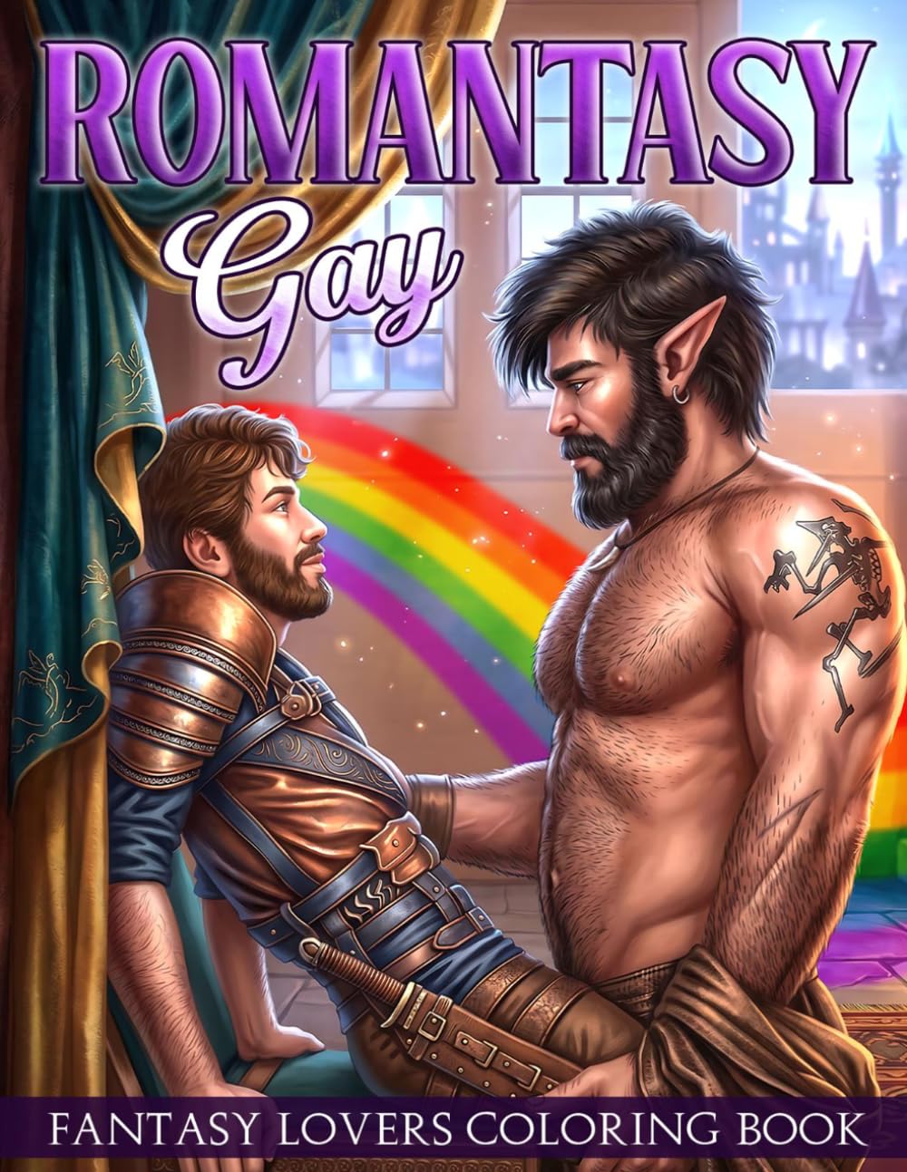 Gay Romantasy Coloring Book: Romantic Male Couple Coloring Pages Featuring Spicy Mythical Love Scenes and Epic Adventures for Adults to Relax