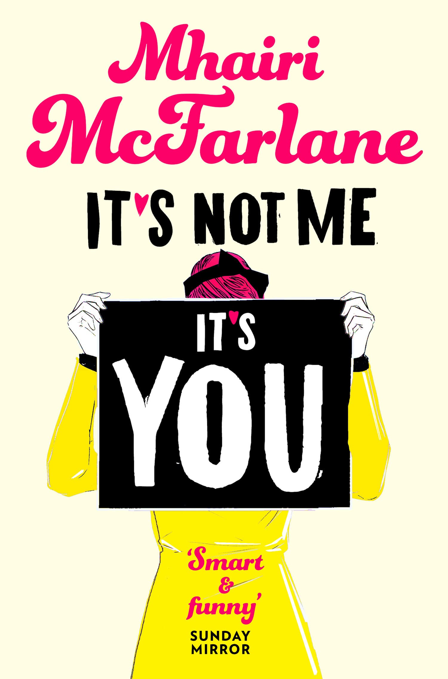 Mhairi McFarlane It's Not Me It's You Romance Fiction Paperback Book Harper