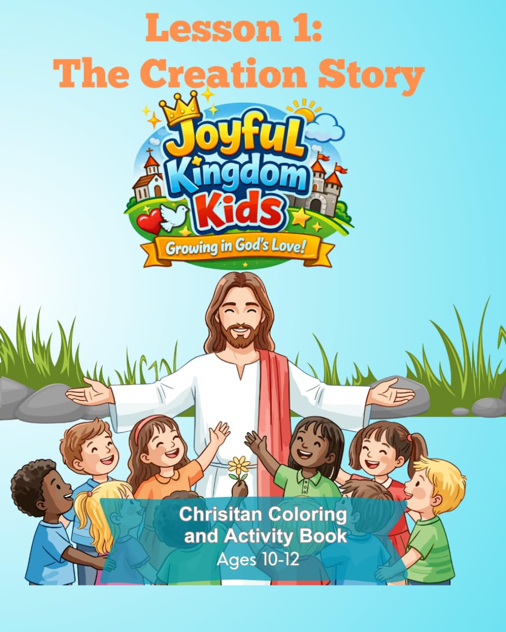 Lesson 1: The Creation Story: Christian Kids Coloring & Activity Book