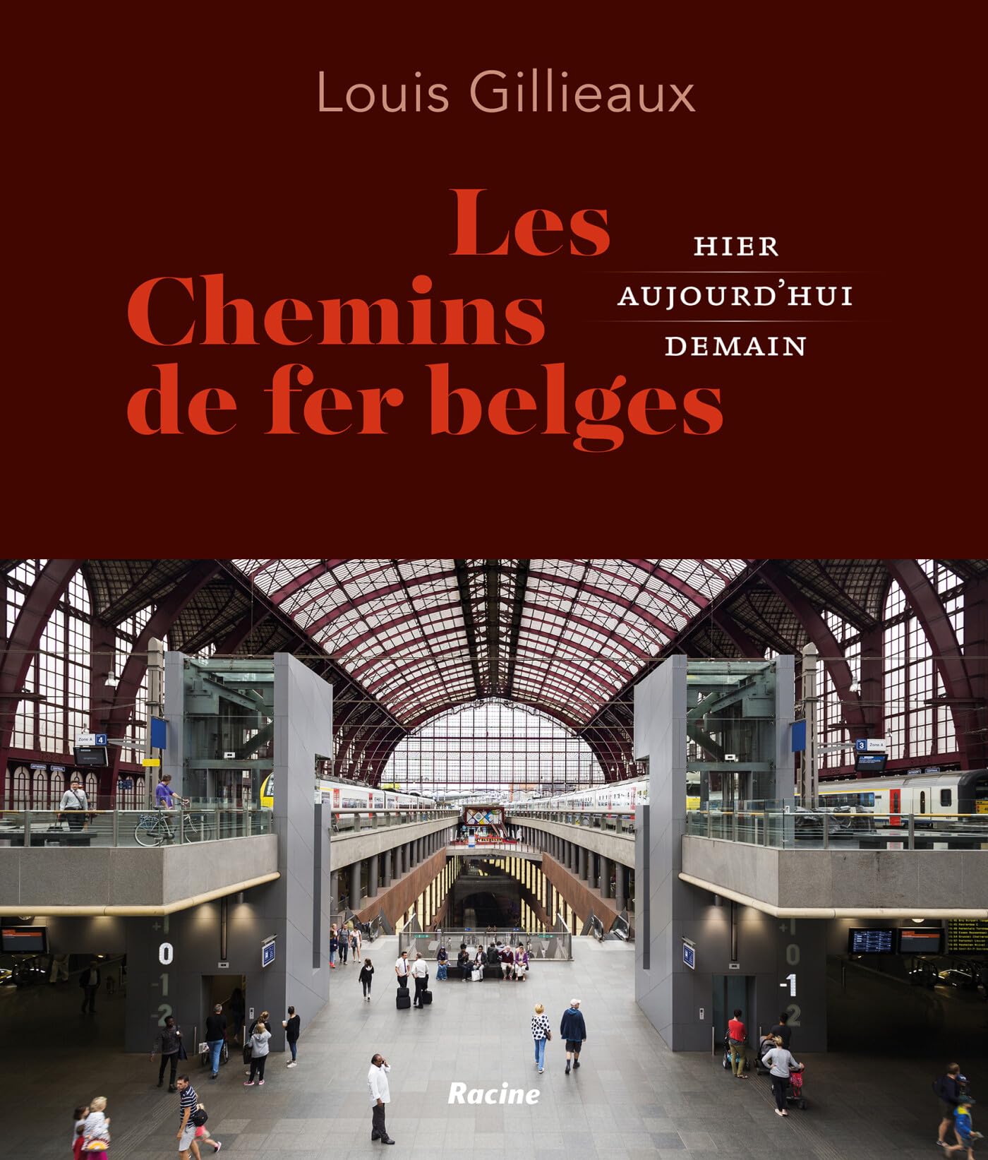 Les chemins de fer belges: Hier - aujourd'hui - demain