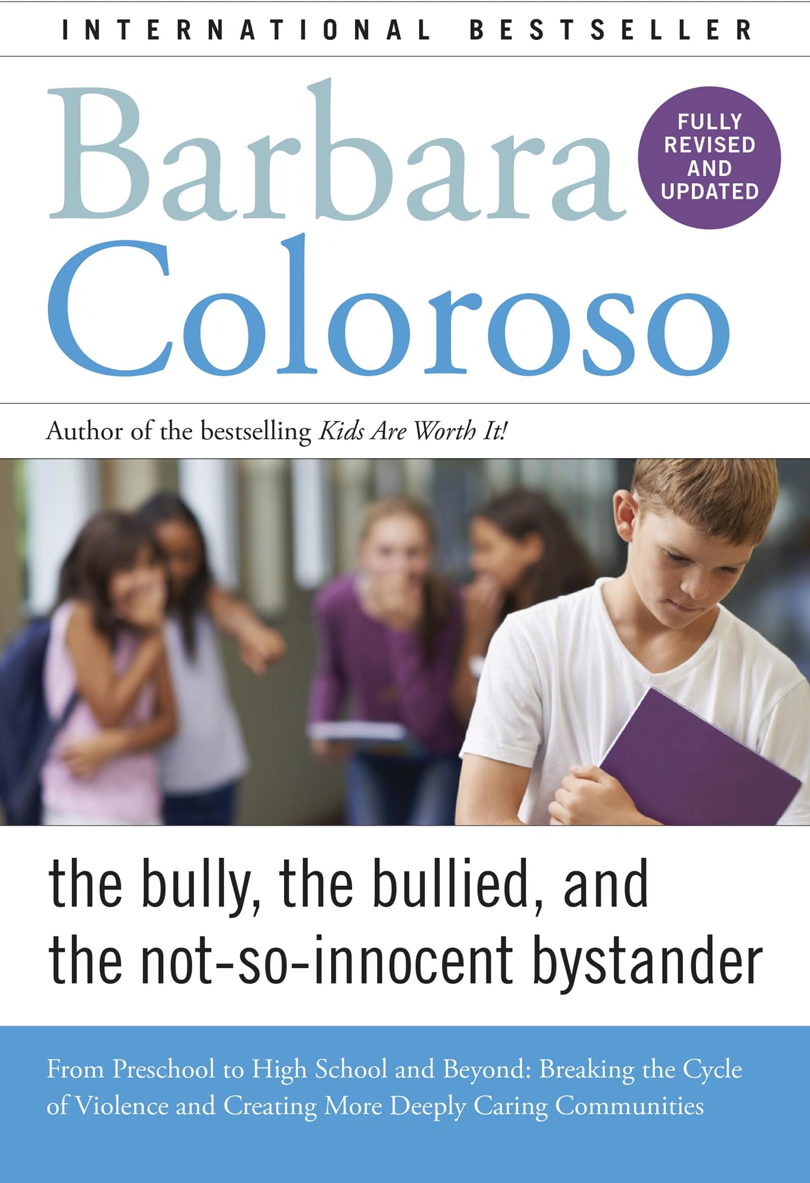 Bully, the Bullied and the Not-So-Innocent Bystander