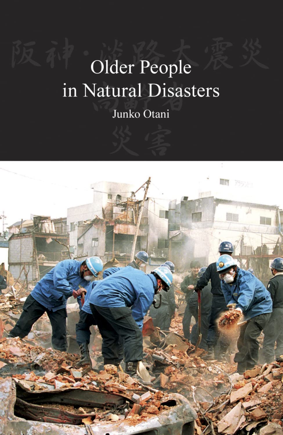 Older People in Natural Disasters: The Great Hanshin Earthquake of 1995